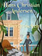 Hans Christian Andersen: Der Silbergroschen 