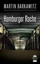 Hamburger Rache - SoKo Hamburg 10 - Ein Heike Stein Krimi