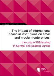 EIB Working Papers 2019/09 - The impact of international financial institutions on SMEs - The case of EIB lending in Central and Eastern Europe