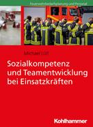 Michael Lülf: Sozialkompetenz und Teamentwicklung bei Einsatzkräften ★★★★★