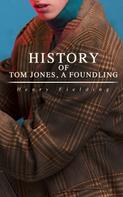Henry Fielding: History of Tom Jones, a Foundling 
