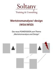 Wertstromanalyse und Design WSA/D - Einfach + Schnell + Anwendbar =>LEAN