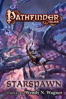 Wendy N. Wagner: Pathfinder Tales: Starspawn 