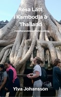 Ylva Johansson: Resa Lätt i Kambodja & Thailand 