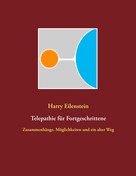 Harry Eilenstein: Telepathie für Fortgeschrittene 