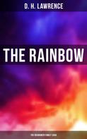 D. H. Lawrence: The Rainbow (The Brangwen Family Saga) 