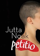 Jutta Noak: Petitio 