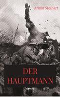 Armin Steinart: Der Hauptmann ★★★★
