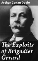 Arthur Conan Doyle: The Exploits of Brigadier Gerard 
