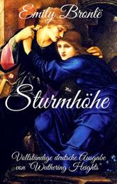 Emily Brontë: Sturmhöhe. Vollständige deutsche Ausgabe von "Wuthering Heights"