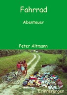 Peter Altmann: Fahrrad Abenteuer 