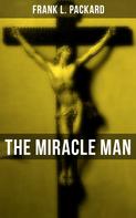 Frank L. Packard: THE MIRACLE MAN 