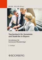 Jürgen Busse: Taschenbuch für Gemeinde- und Stadträte in Bayern 