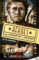 Fernando Lillo Redonet: Héroes de Grecia y Roma en la pantalla 