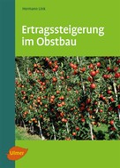 Hermann Link: Ertragssteigerung im Obstbau 