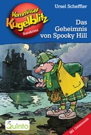 Ursel Scheffler: Kommissar Kugelblitz 23. Das Geheimnis von Spooky Hill ★★★★★