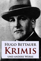 Hugo Bettauer: Krimis 