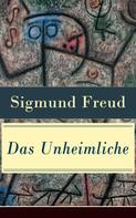 Sigmund Freud: Das Unheimliche 