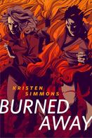Kristen Simmons: Burned Away 