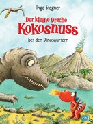 Ingo Siegner: Der kleine Drache Kokosnuss bei den Dinosauriern ★★★★★
