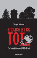 Jürgen Seibold: Endlich ist er tot ★★★★