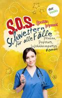 Beatrix Mannel: SOS - Schwestern für alle Fälle - Band 5: Prinzen, Popstars, Wohnheimpartys 