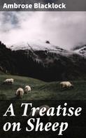 Ambrose Blacklock: A Treatise on Sheep 