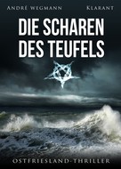 André Wegmann: Die Scharen des Teufels. Ostfriesland - Thriller ★★★★