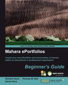 Derrin Kent: Mahara ePortfolios Beginner's Guide 