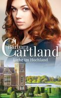 Barbara Cartland: Liebe im Hochland ★★★★