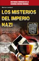 Marius Lambert: Los misterios del Imperio Nazi 