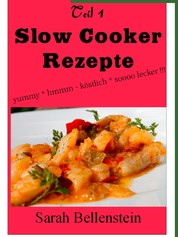 Slow Cooker Rezepte - Teil 1 Südstaaten Küche