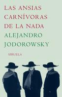 Alejandro Jodorowsky: Las ansias carnívoras de la nada 