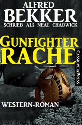 Gunfighter-Rache - Neal Chadwick Western Edition