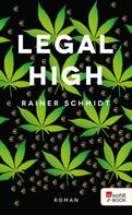 Rainer Schmidt: Legal High ★★★★