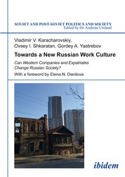 Towards a New Russian Work Culture - Can Western Companies and Expatriates Change Russian Society?