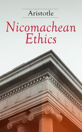 Nicomachean Ethics - Complete Edition