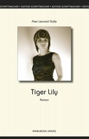 Peer Leonard Galle: Tiger Lily 