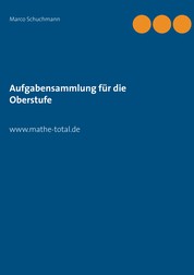 Aufgabensammlung für die Oberstufe - www.mathe-total.de
