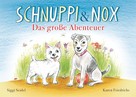 Siggi Seidel: Schnuppi & Nox 