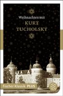 Kurt Tucholsky: Weihnachten mit Kurt Tucholsky ★★★★★