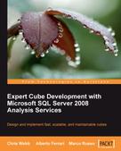 Chris Webb: Expert Cube Development with Microsoft SQL Server 2008 Analysis Services 