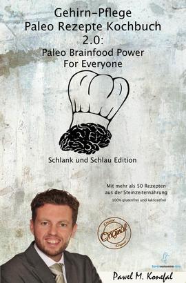 Gehirn-Pflege Paleo Rezepte Kochbuch 2.0