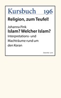 Johanna Pink: Islam? Welcher Islam? 