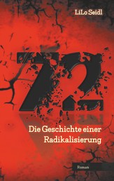 72 - Die Geschichte einer Radikalisierung
