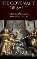H. Clay Trumbull: The Covenant of Salt 