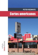 Peter Redwhite: Cortos americanos 
