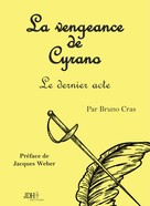 Bruno Cras: La vengeance de Cyrano 