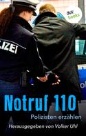 Volker Uhl: Notruf 110 ★★★★