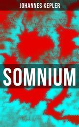 Somnium - Science-Fiction-Klassiker (Traum vom Mond, Der Dämon aus Levania, Von der Halbkugel der Privolvaner, Von der Halbkugel der Subvolvaner)